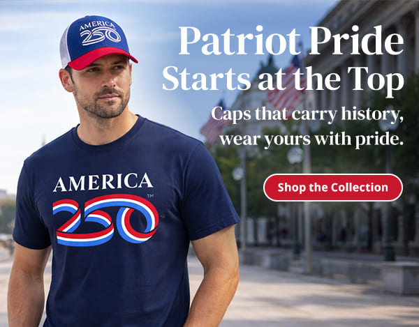 Patriot PrideStarts at the Top. Caps that carry history, wear yours with pride. Shop the Collection