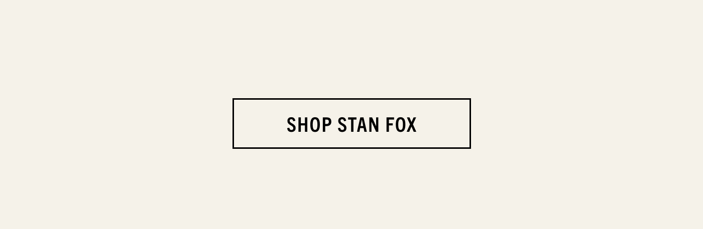 Shop Stan Fox 