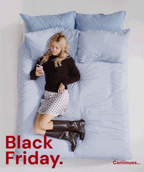 BLACK FRIDAY CONTINUES