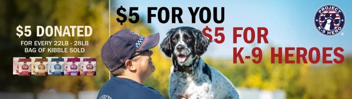 "$5 for you. $5 for K-9 Heroes" with a photo of a dog and his handler