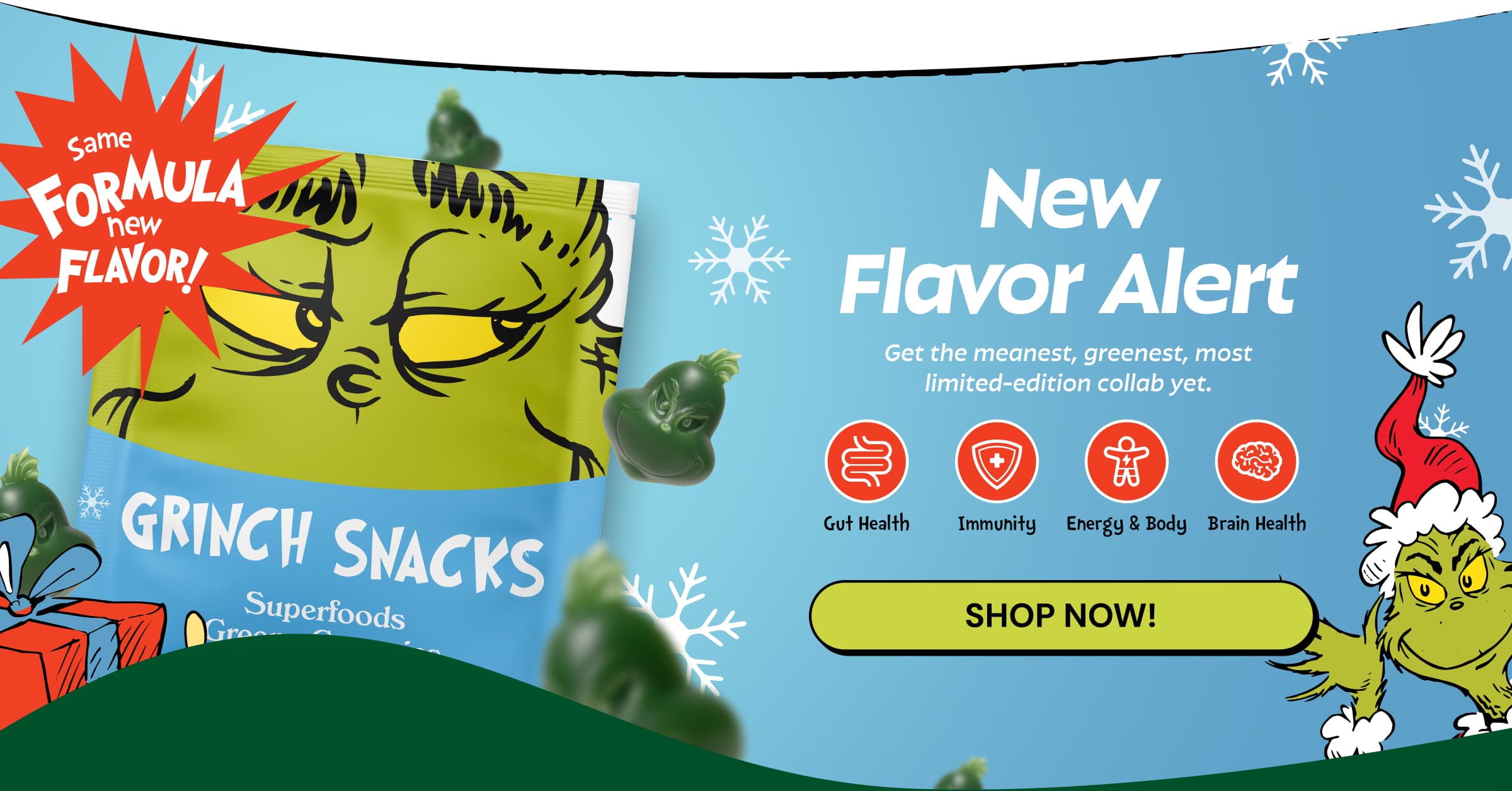 New Flavor Alert. Get the Meanest, Greenest, Most Limited-Edition Collab Yet. Button: Shop Now