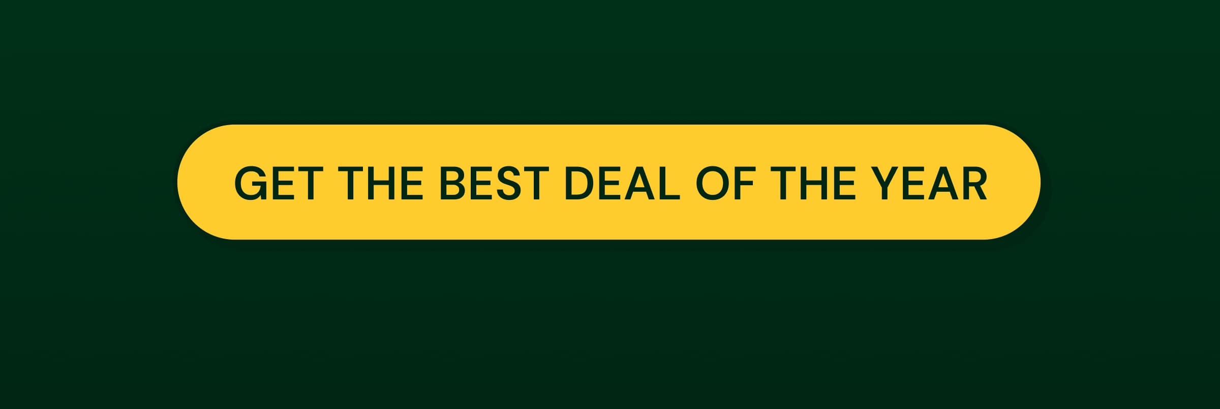 Button: Get Our Best Deal of the Year