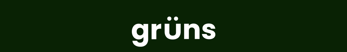 Try Grüns now