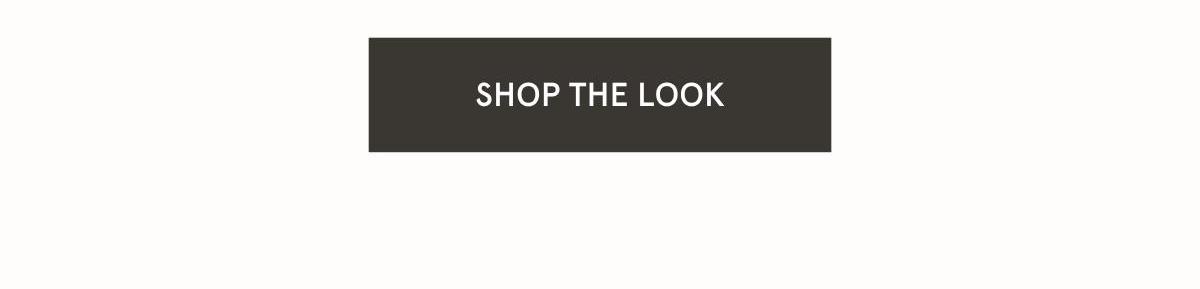 Shop the Look >