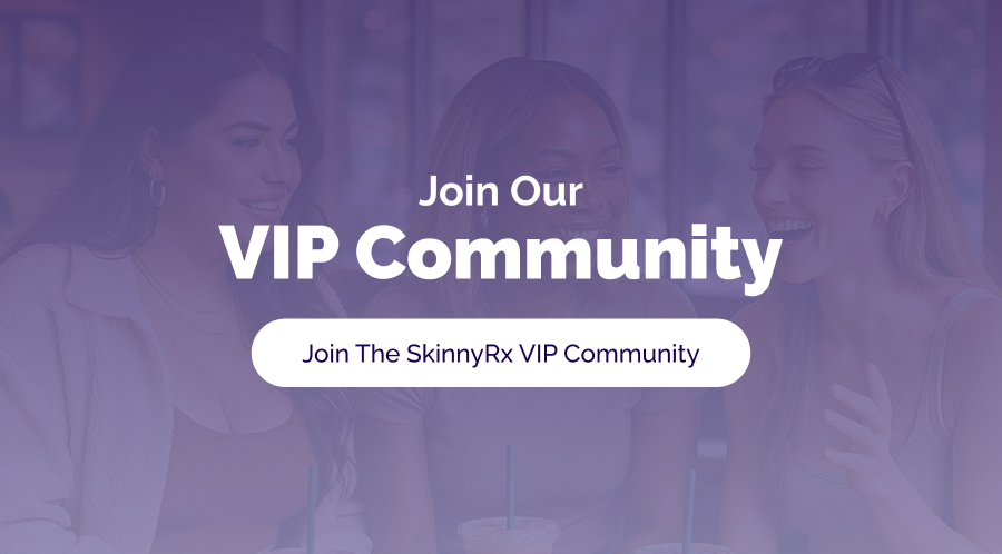 Join the skinnyrx vip community 