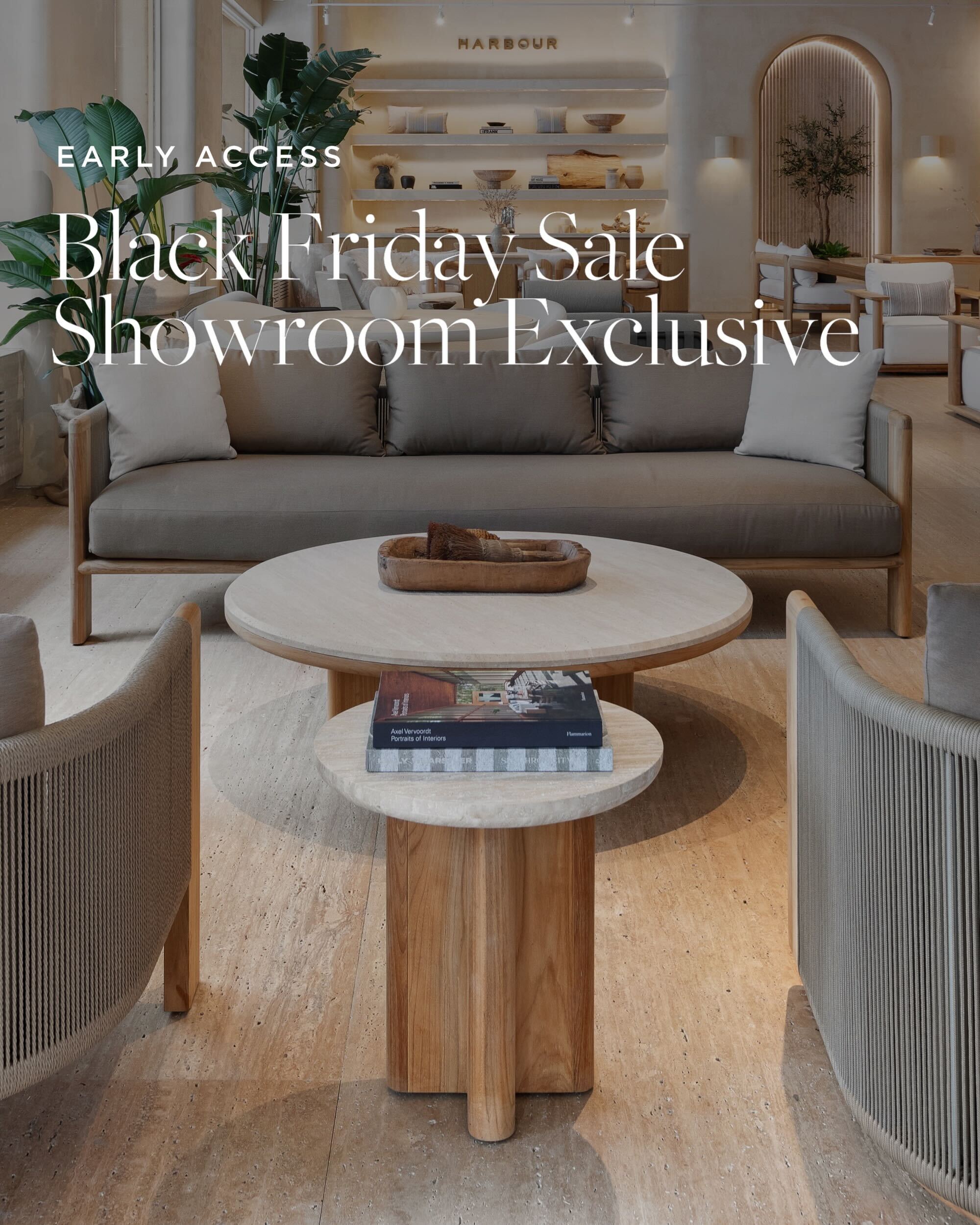 Early Access | Black Friday Sale | Showroom Exclusive