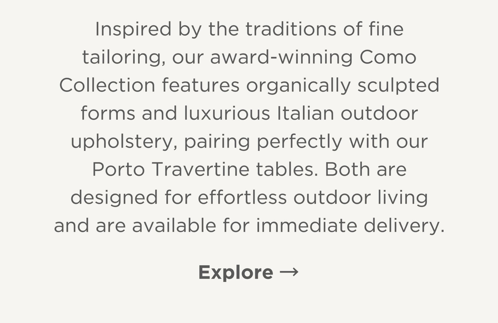 Como Collection | Available For Immediate Delivery