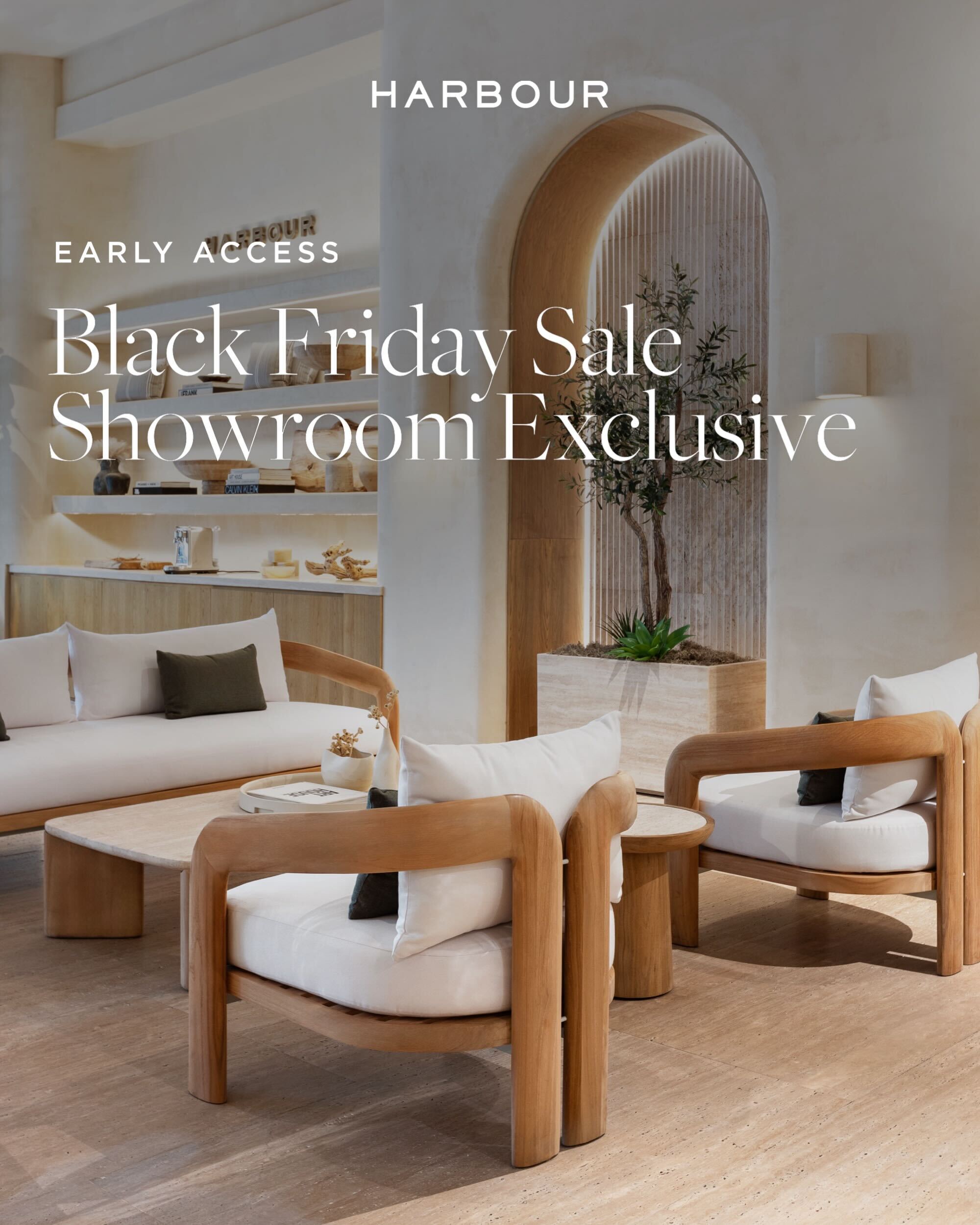 Early Access | Black Friday Sale | Showroom Exclusive