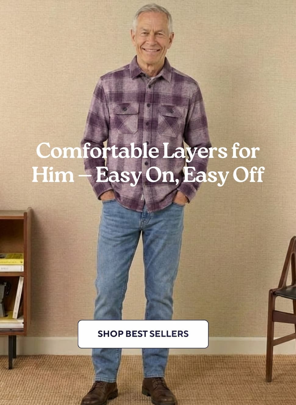 Elegance meets Independence The classic style he trusts, with the effortless closures he needs. SHOP THE COLLABORATION