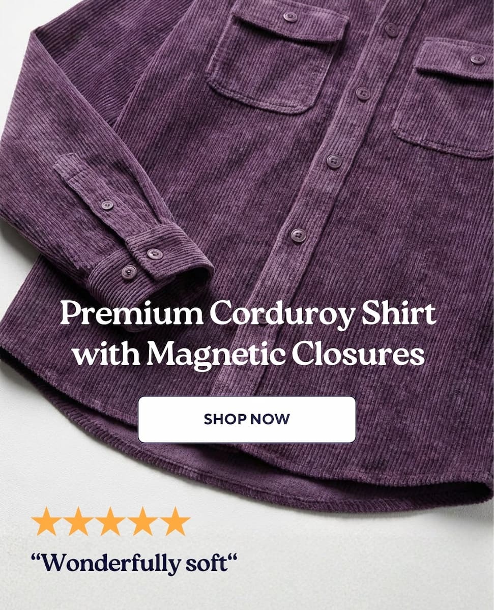 Elegance meets Independence The classic style he trusts, with the effortless closures he needs. SHOP THE COLLABORATION