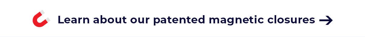 Learn about our patented magnetic closures →