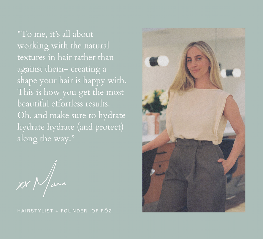 Quote from hairstylist + founder, Mara Roszak