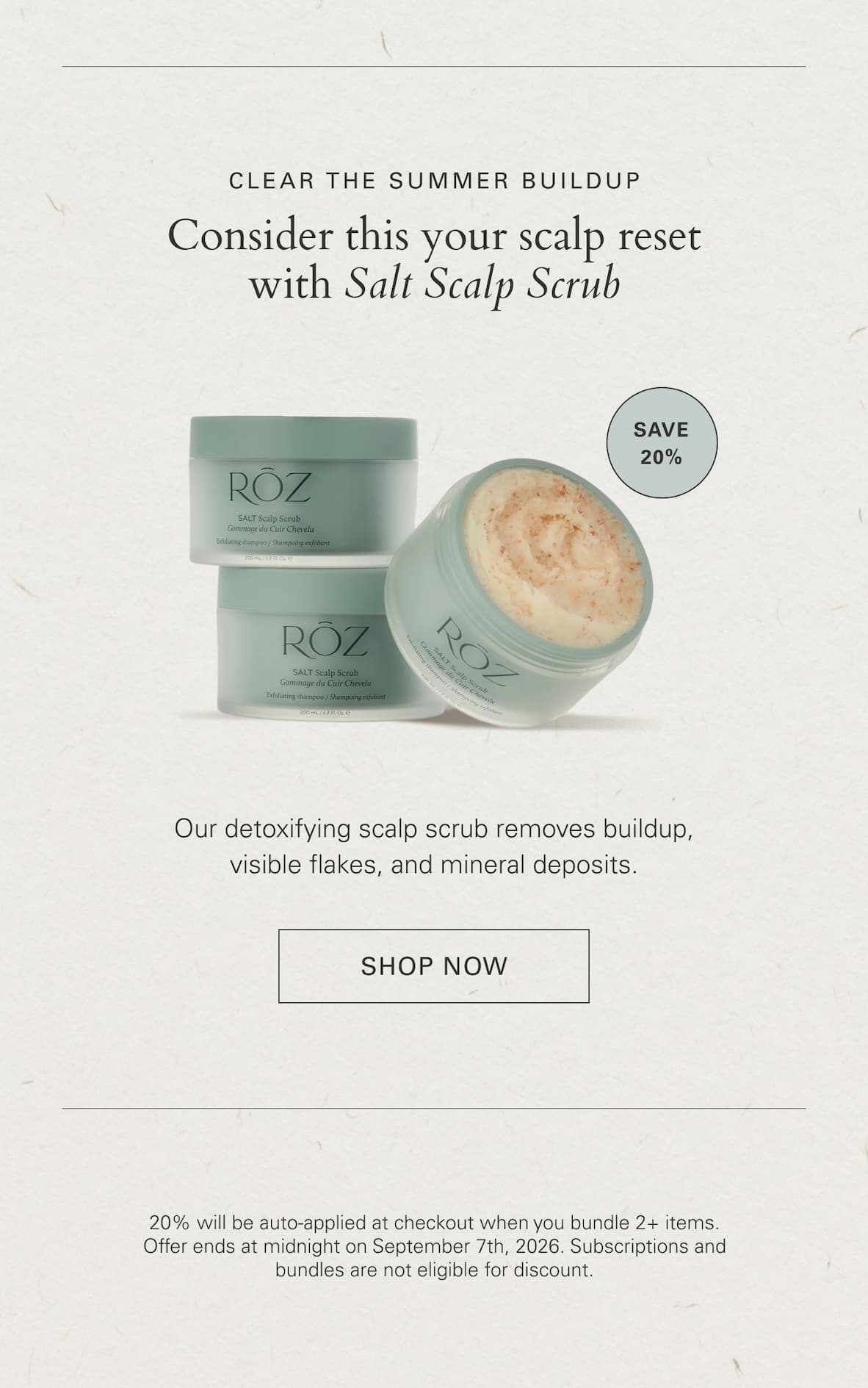 20% savings on our Salt Scalp Scrub