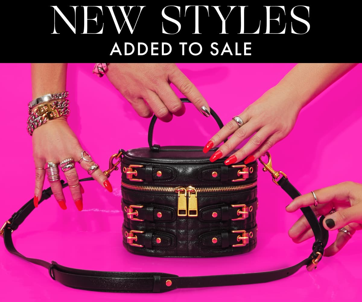 NEW STYLES ADDED TO SALE