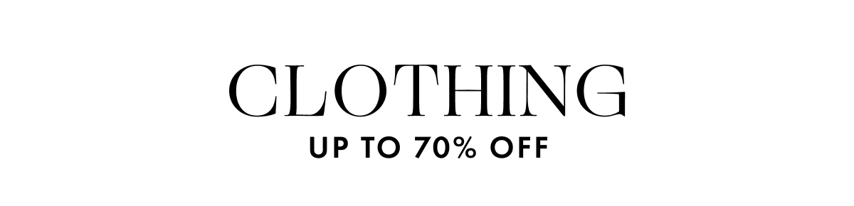 Clothing Up to 70% Off