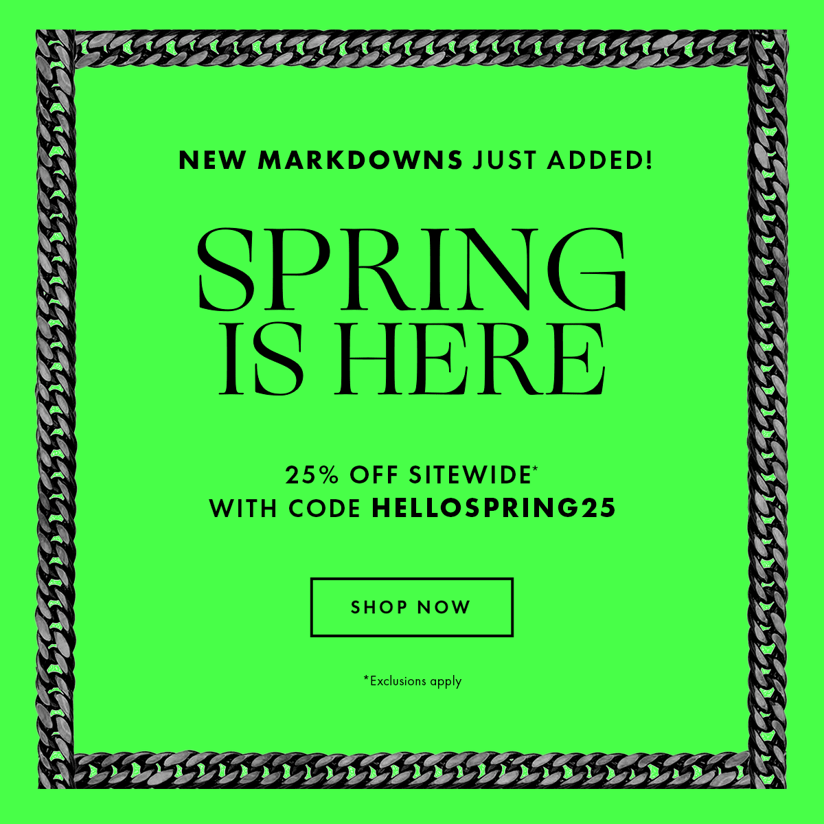 Spring Is Here: 25% off sitewide with code HELLOSPRING25. Shop now. Exclusions apply.