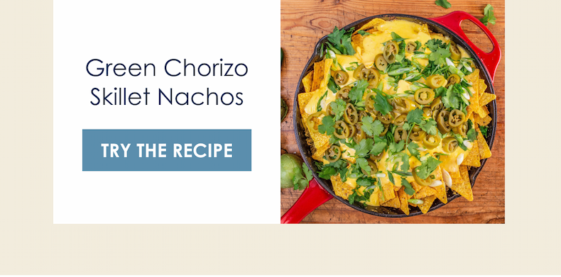 Green Chorizo Skillet Nachos Recipe  [Try The Recipe]