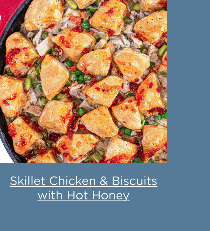 Skillet Chicken & Biscuits with Hot Honey