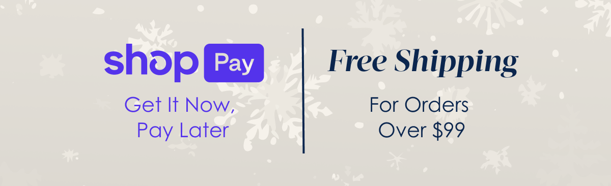 Shop Pay - Get It Now, Pay Later | Free Shipping For Orders Over $99