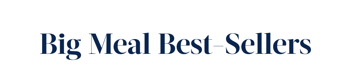 Big Meal Best-Sellers
