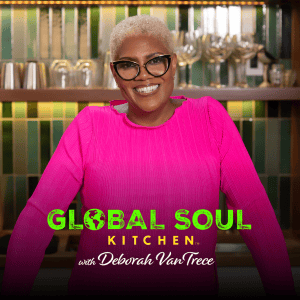 Global Soul Kitchen with Deborah VanTrece