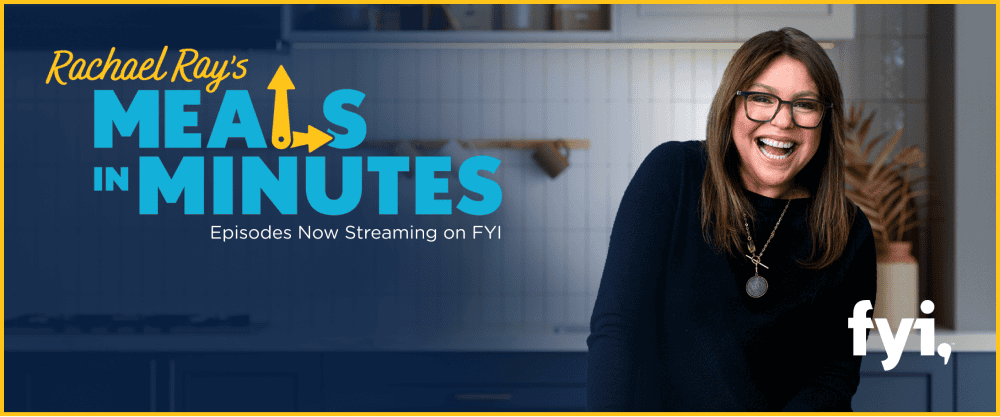 Rachael Ray's Meals in Minutes, episodes streaming on FYI