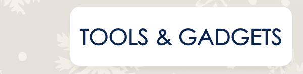 Tools And Gadgets