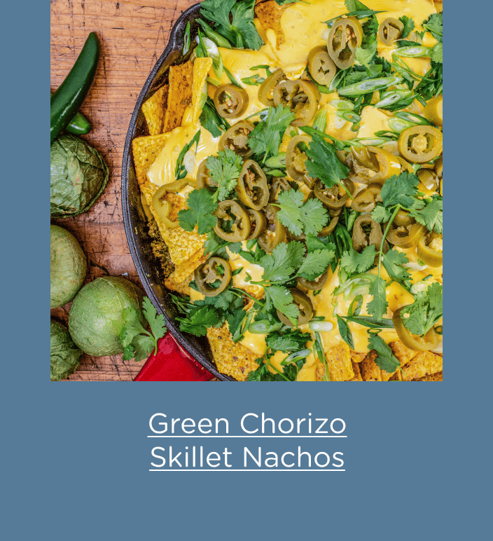 Green Chorizo Skillet Nachos