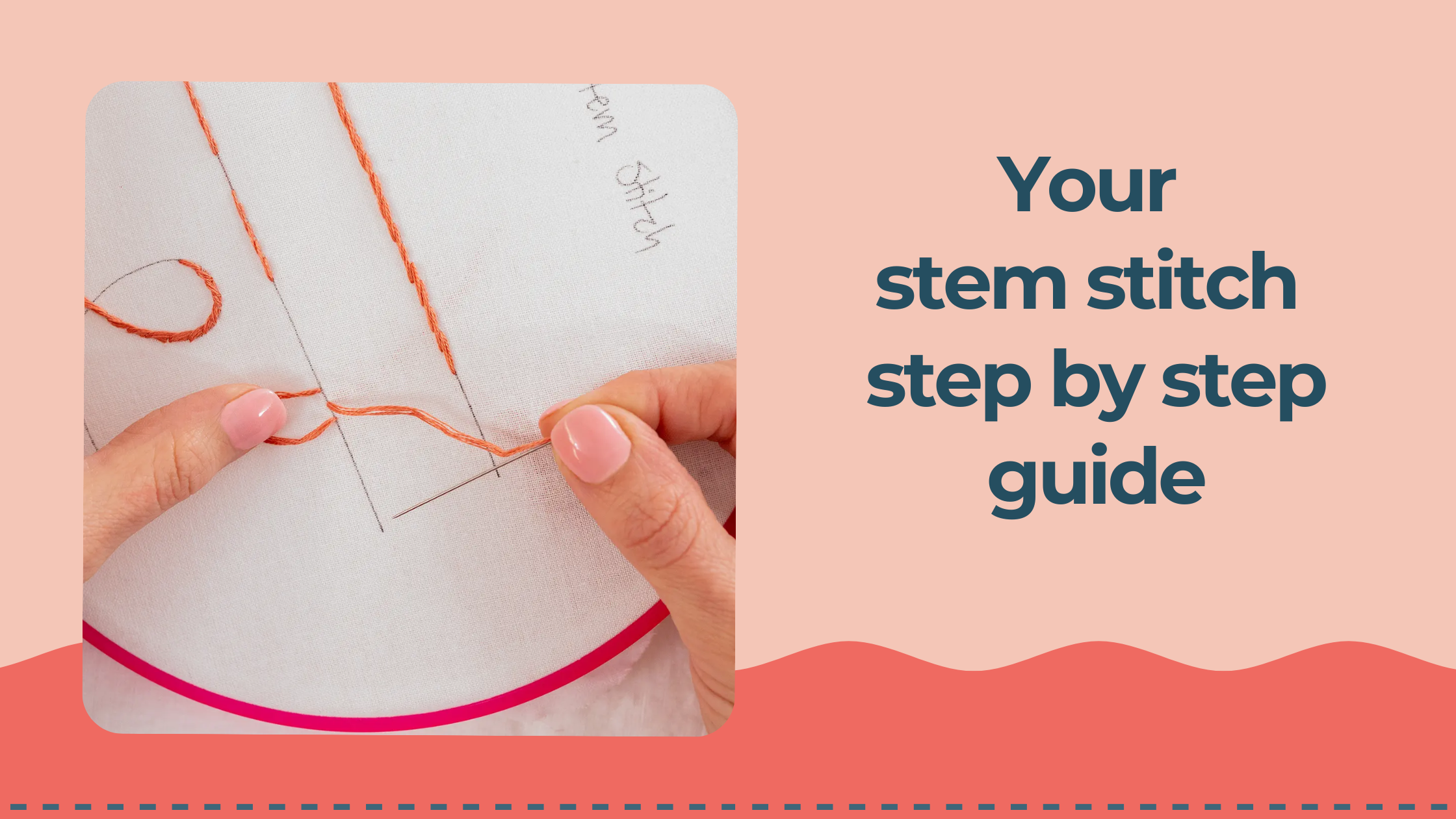Your stem stitch step by step guide