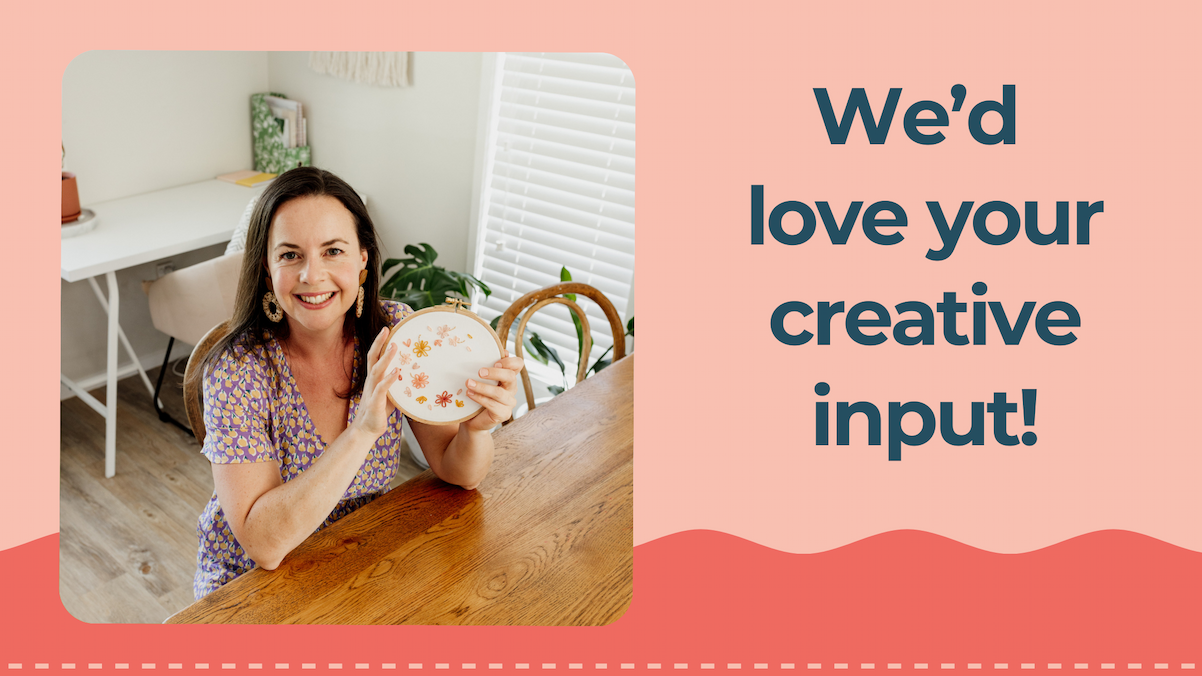 We'd love your creative input!