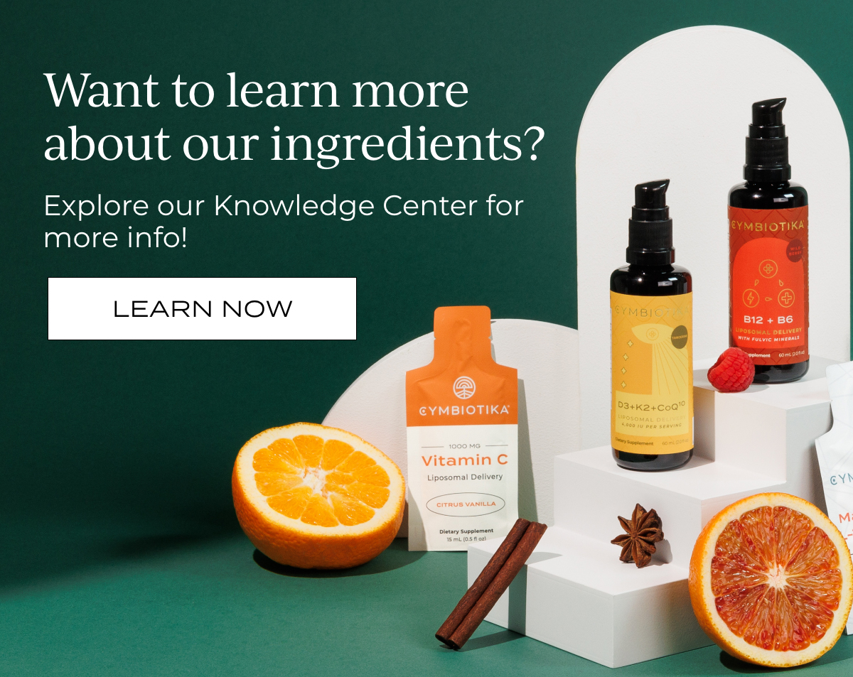 Want to learn more about our ingredients?
