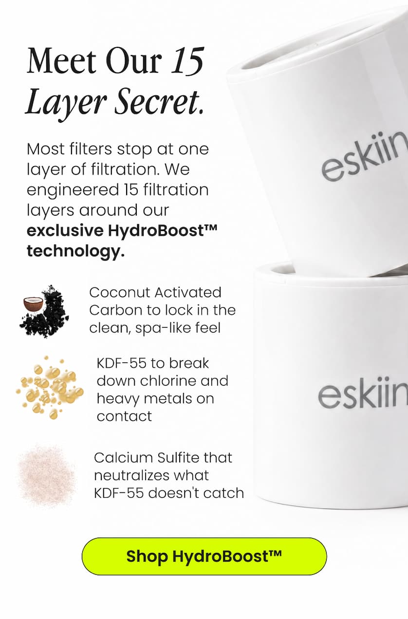 Meet our 15 layer secret. Most filters stop at one layer of filtration. We engineered 15 filtration around our exclusive Hydroboost technology. 