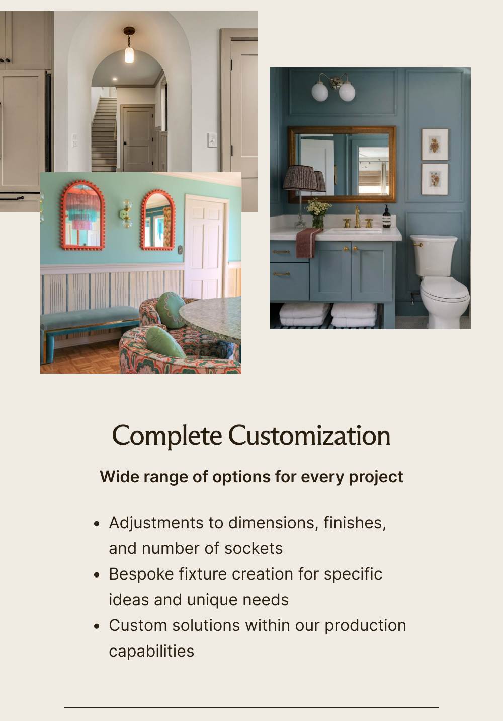 Complete Customization  Wide range of options for every project     Adjustments to dimensions, finishes, and number of sockets  Bespoke fixture creation for specific ideas and unique needs  Custom solutions within our production capabilities