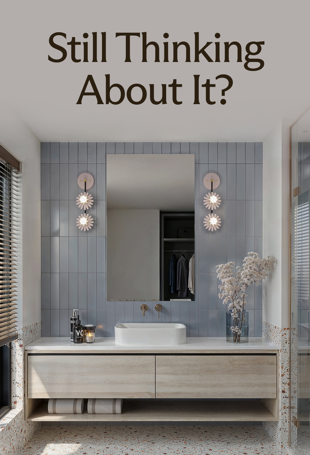 Still Thinking About It?