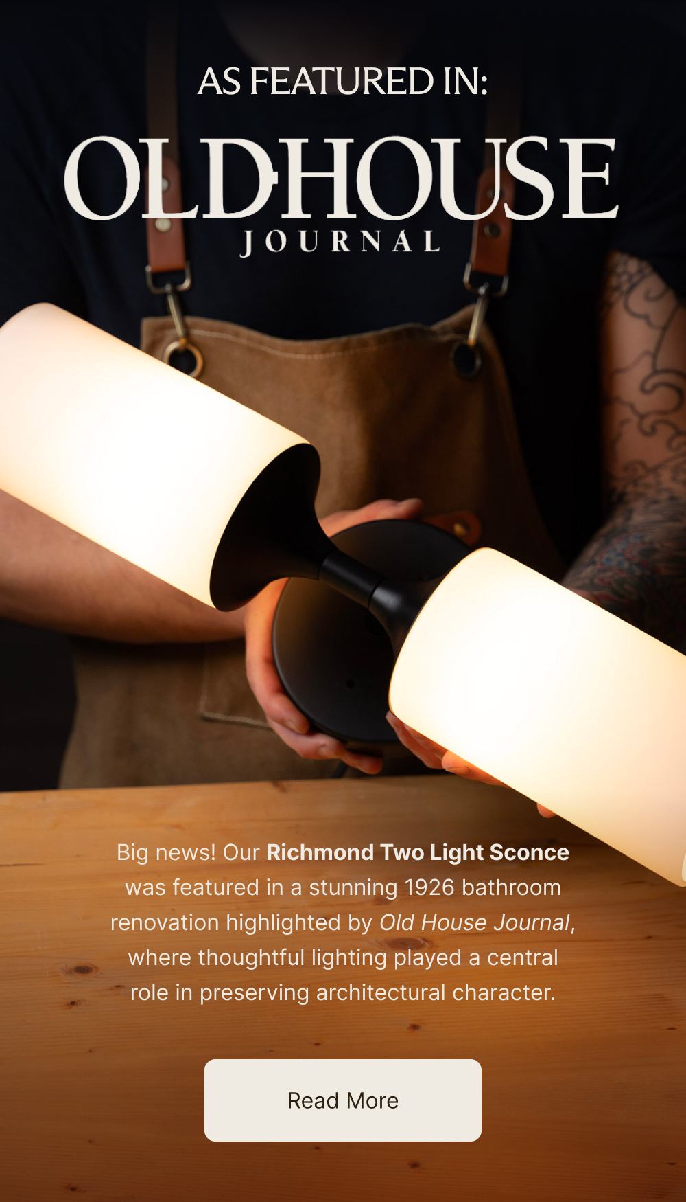 Old House Journal | Big news! Our Richmond Two Light Sconce was featured in a stunning 1926 bathroom renovation highlighted by Old House Journal, where thoughtful lighting played a central role in preserving architectural character. 