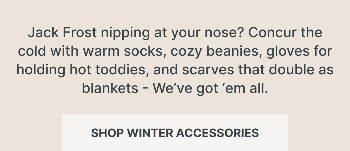 Shop Winter Accessories