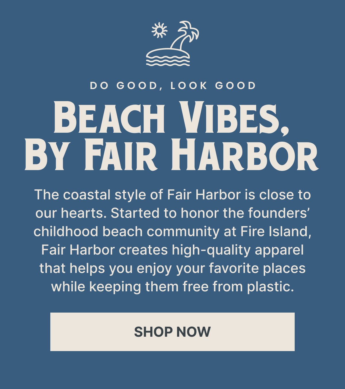 Beach Vibes by Fair Harbor