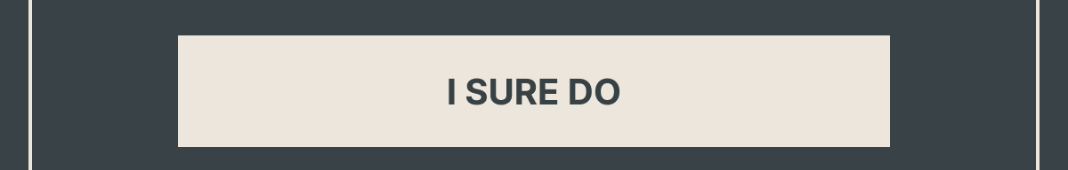 Sure Do