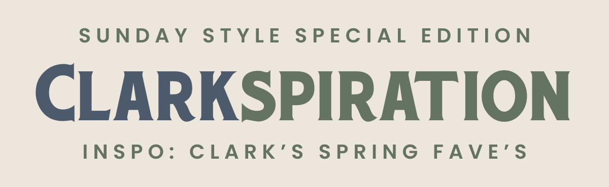 Sunday Style "Clarkspiration"