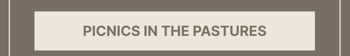 Picnics in the Pastures