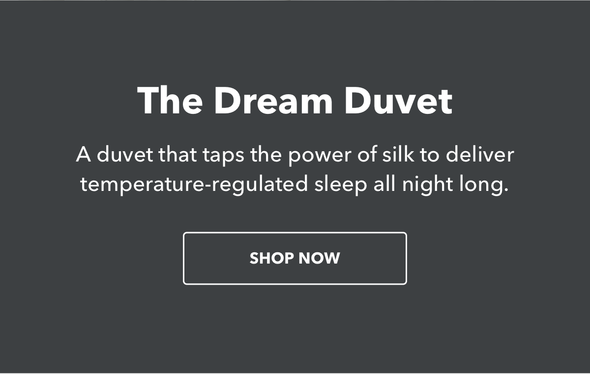 The finest silkfilled duvet we've ever made Vesta Sleep