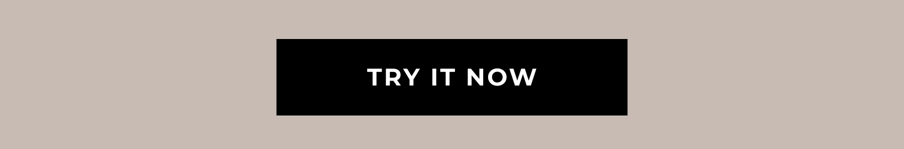 TRY IT NOW