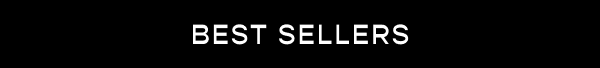 BEST SELLERS