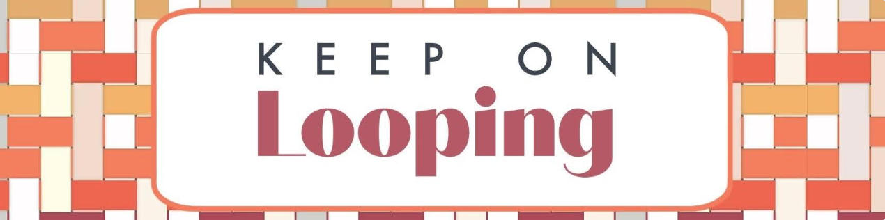 Keep on Looping