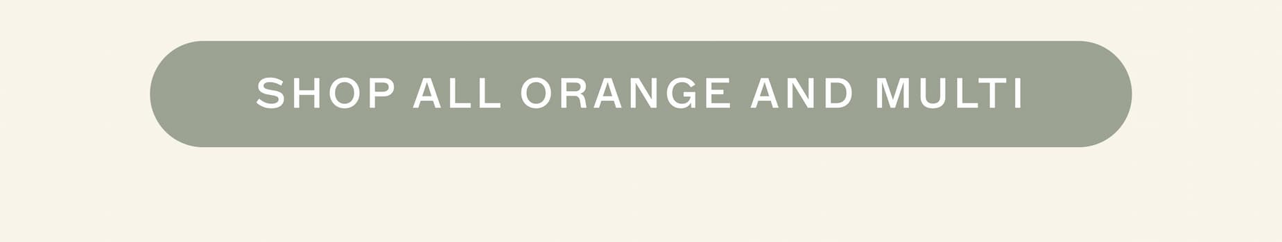 Shop All Orange & Multi