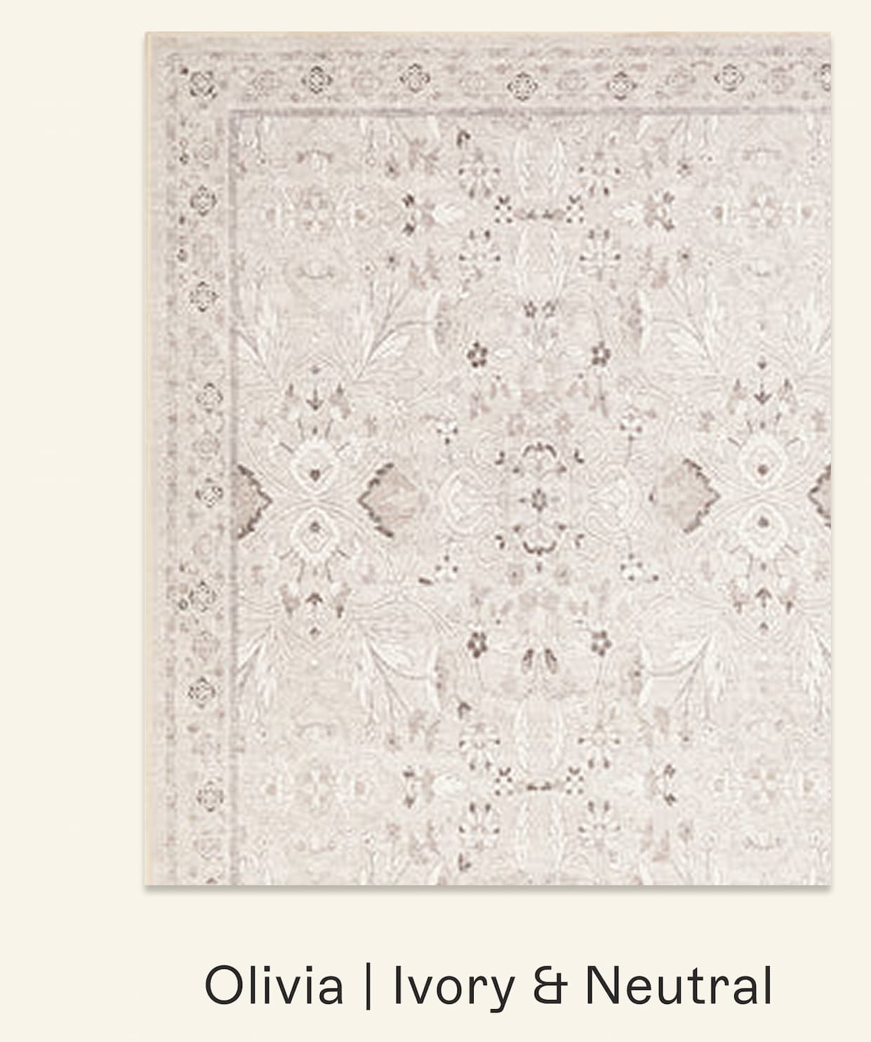 Olivia | Ivory & Neutral