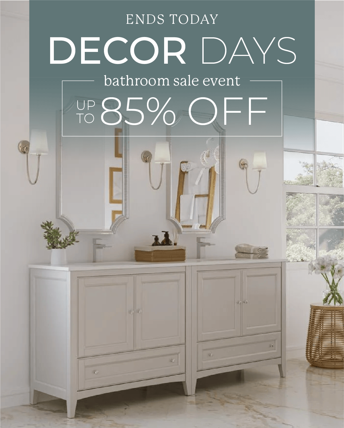 Decor Days Bathroom Sale Event Ends Today: Up to 85% Off Luxury Styles