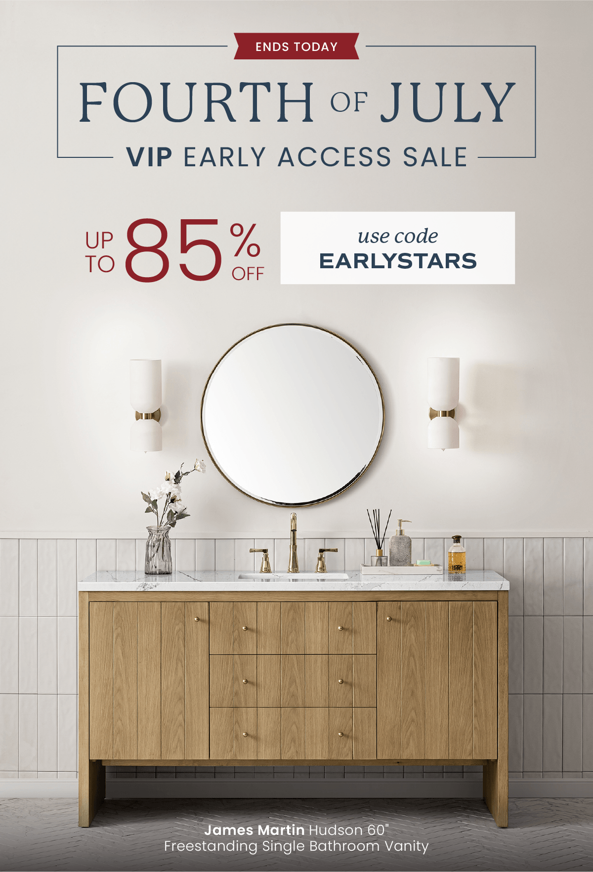 Ends Today: Fourth of July VIP Early Access Sale: Up to 85% Off. Use code EARLYSTARS