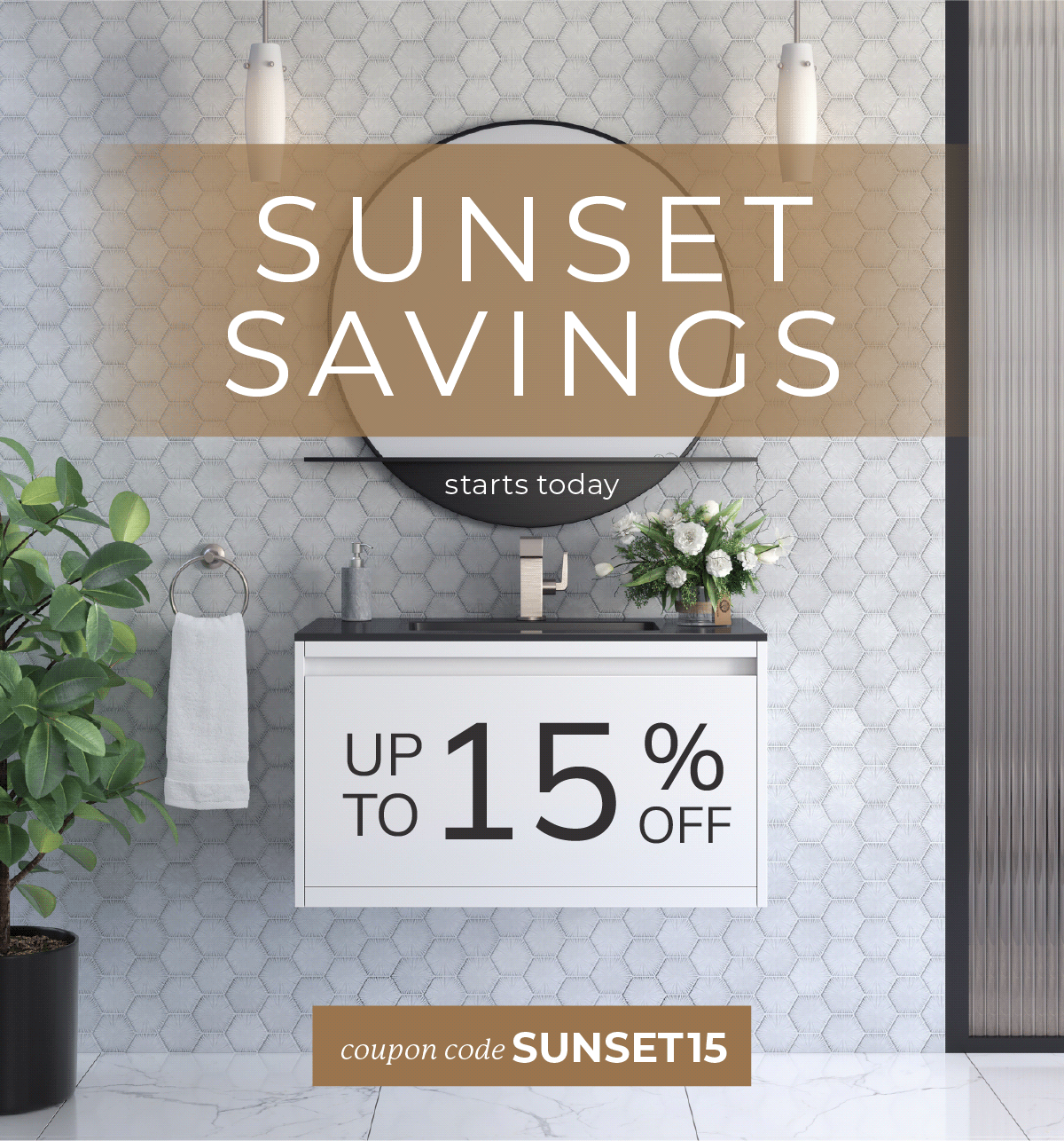 Sunset Savings Start Today: Up to 15% Off Select Brands