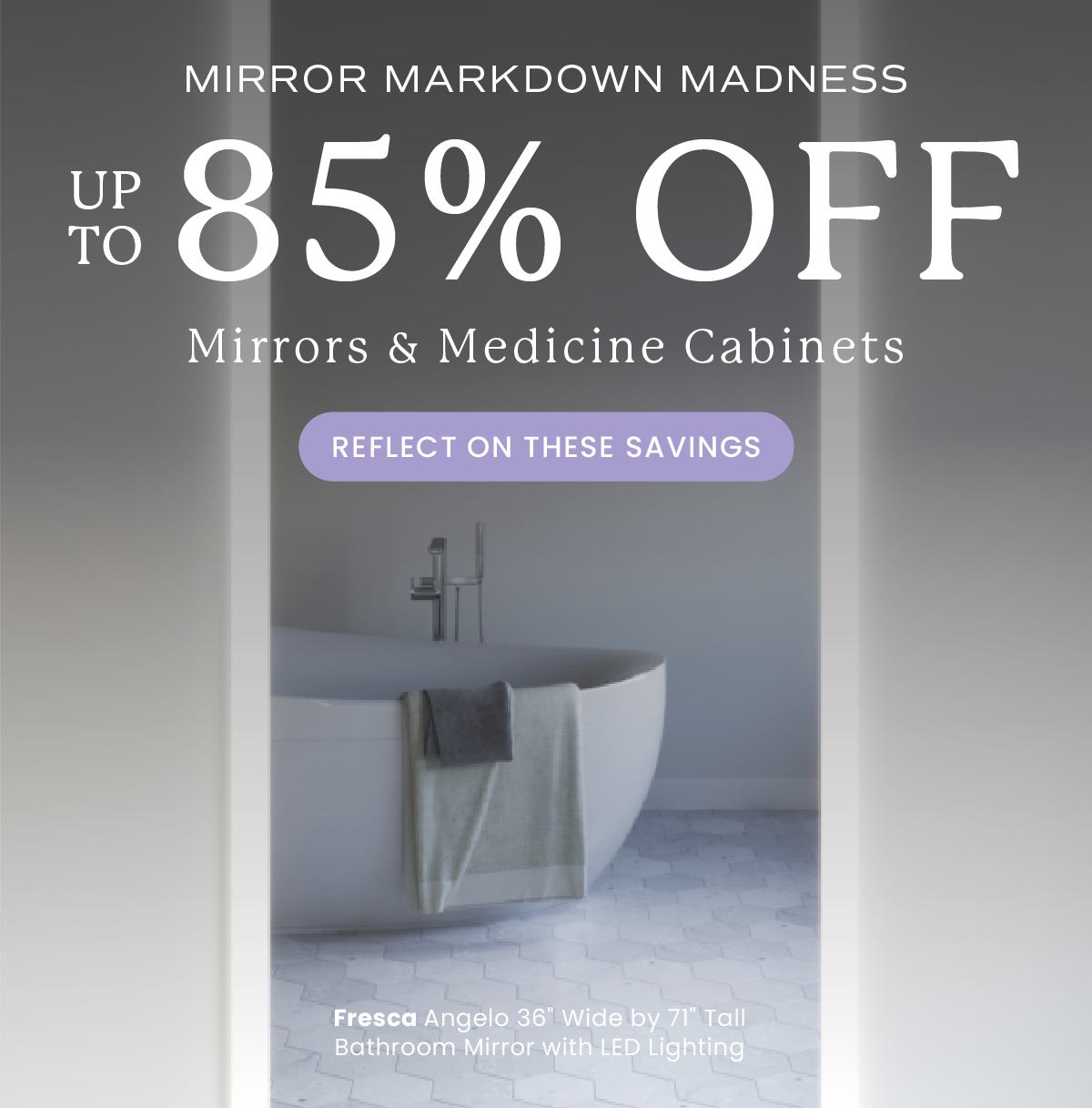 Mirror Markdown Madness Up to 85% Off